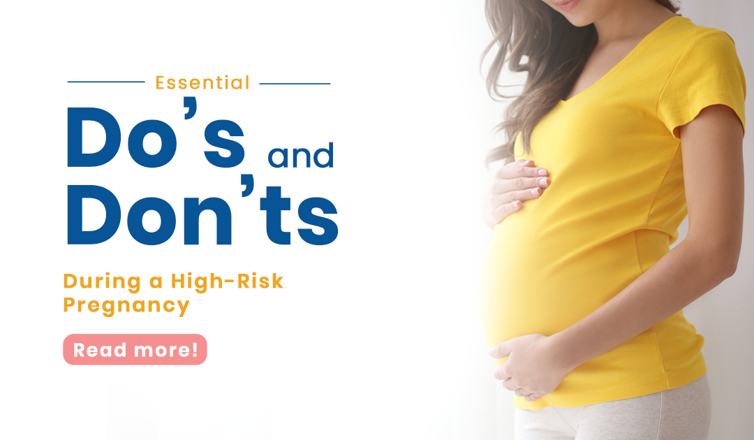 Essential Dos and Don’ts During a High-Risk Pregnancy