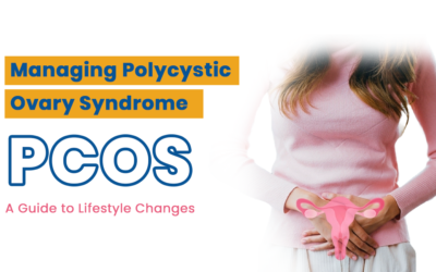 Managing Polycystic Ovary Syndrome (PCOS): A Guide to Lifestyle Changes