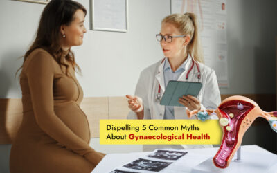 Dispelling 5 Common Myths About Gynaecological Health