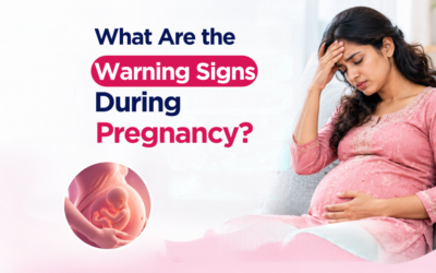 What Are the Warning Signs During Pregnancy?